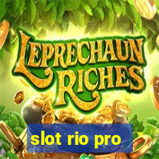 slot rio pro